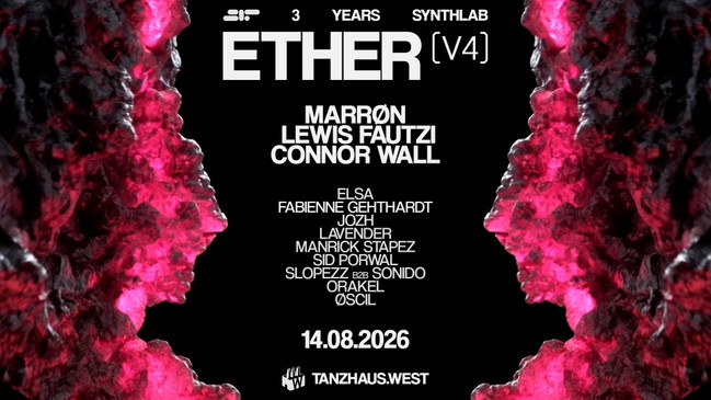 3 Years Synthlab: ETHER V4 w/MARRØN, Lewis Fautzi & Connor Wall