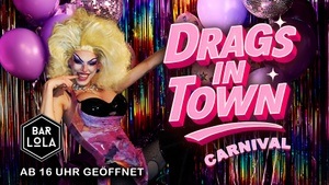 Drags in town - Party