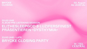 Hotel Central x BRYCKE Closing Party