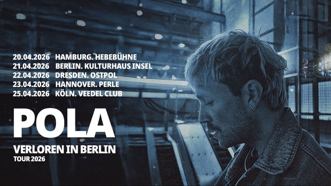 POLA "Verloren in Berlin" Tour  2026