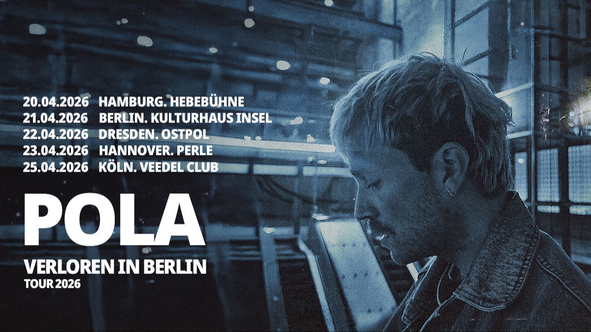 POLA "Verloren in Berlin" Tour  2026