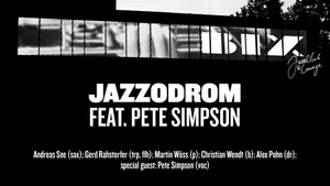 Jazzodrom feat. Pete Simpson