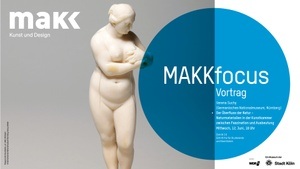 MAKKfocus Vortrag - Der Überfluss der Natur - Naturmaterialien in der Kunstkammer zwischen Faszination und Ausbeutung