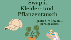 Swap it: Kleider- und Pflanzentausch