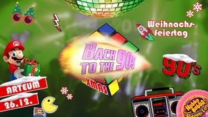 BACK TO THE 90s - XMAS Special | Arteum • 26.12.