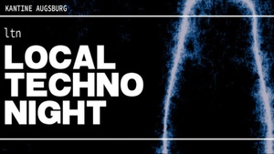 LTN - LOCAL TECHNO NIGHT