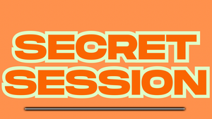 Secret Session