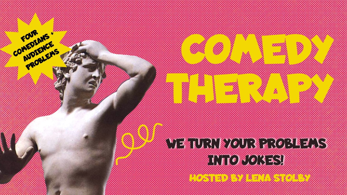 Comedy Therapy  — Problems Solved by Comedians