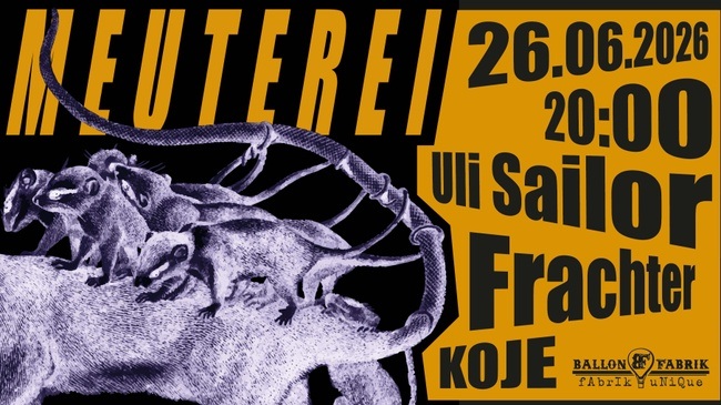 Livekonzert: Uli Sailor + Frachter + KOJE