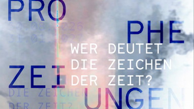 Eröffnung: CONNECT #3 PROPHEZEIUNGEN – Wer deutet die Zeichen der Zeit?