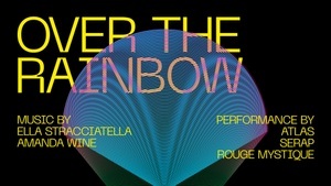QUEER IT UP – Over the Rainbow, Under the Sea