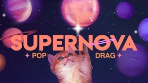SUPERNOVA mit: Ooh Sparklyyy, Svenzki, Lokführer Andi, Ivana Venus