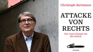 »Attacke von rechts« Ein Abend mit Christoph Bartmann