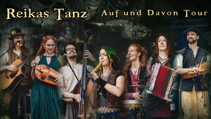 Reikas Tanz - Auf und Davon Tour
