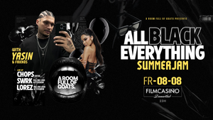 FR. 08.08 A ROOM FULL OF GOATS – ALL BLACK EVERYTHING Summerjam | Hip Hop, Afro & Latin @ FILMCASINO