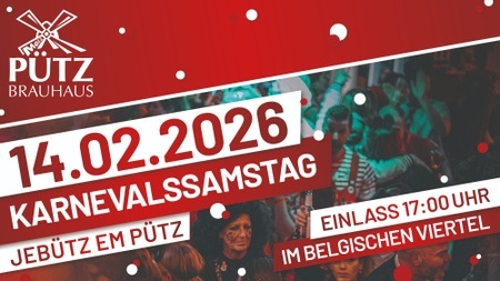 JEBÜTZ IM PÜTZ - Karnevalssamstag im Brauhaus Pütz