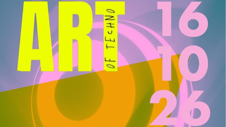 ART OF TECHNO - ART GALLERY & TECHNO PARTY
