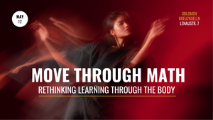 Move Through Math | Rethinking Learning Through the Body
