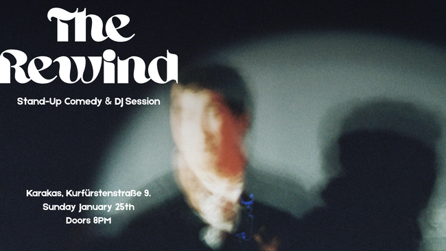 The Rewind - Stand-Up Comedy & DJ Session