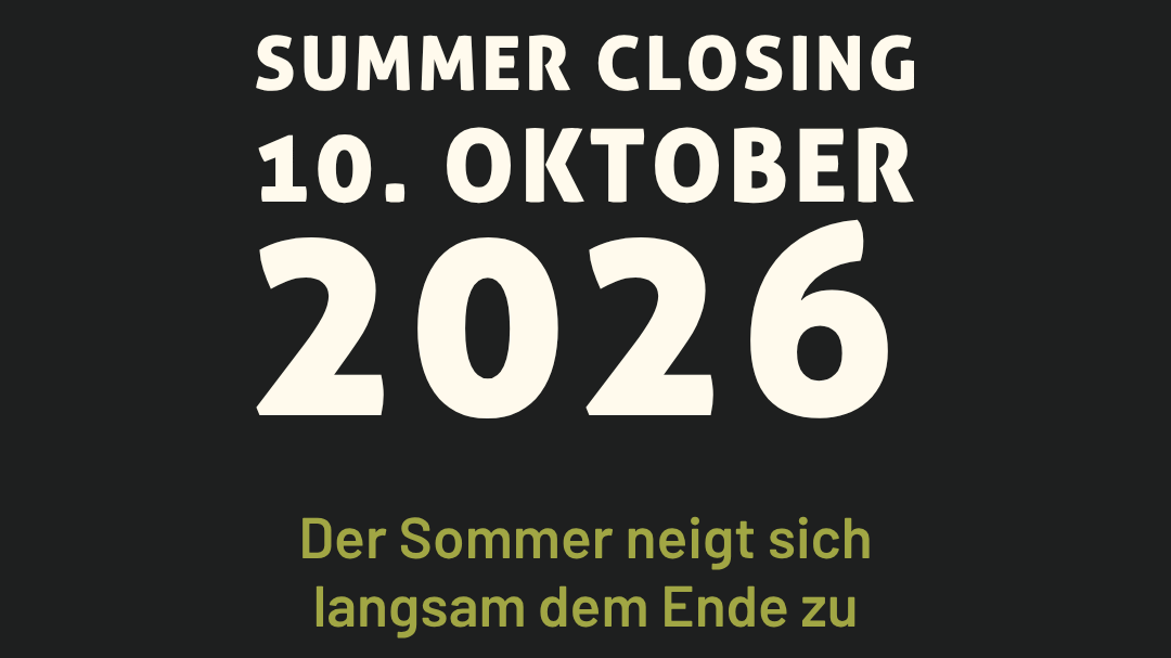 Summer Closing - Schluck&Schnack