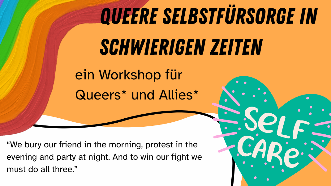 Queere Selbstfürsorge in schwierigen Zeiten