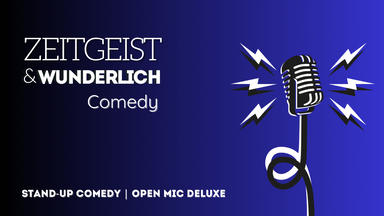 Zeitgeist & Wunderlich Comedy | Open Mic Comedy Show | In der La Paillette Bar