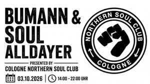 Bumann & Soul Alldayer // pres. by Cologne Northern Soul Club