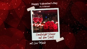 "Night of Love Songs" Valentinstags Dinner mit Live Musik auf dem Schiff