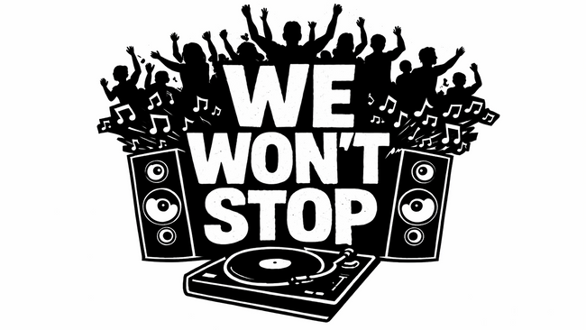 WE WON‘T STOP