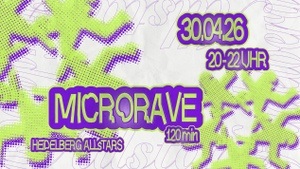Heidelberg Allstars pres. MICRORAVE #3