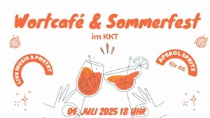 Wortcafé & Sommerfest im KKT