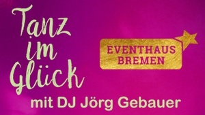 Tanz im Glück - Musik mit Herzblut
