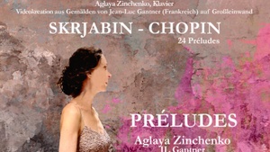 "PRÉLUDES" Chopin, Skrjabin. Aglaya Zinchenko - Klavier.