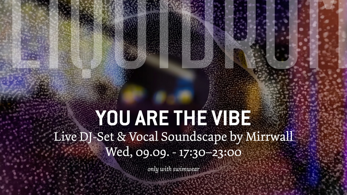 Titelbild der Veranstaltung YOU ARE THE VIBE