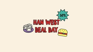 Han West Deal Day