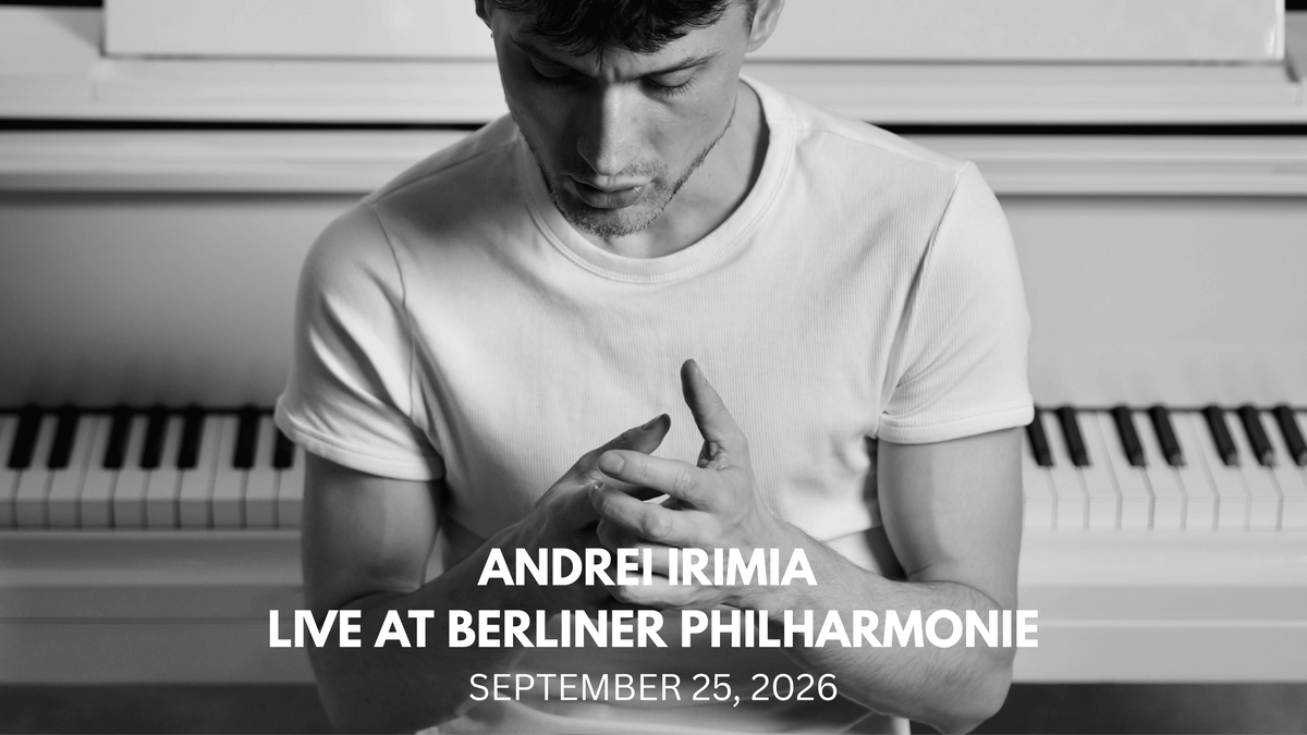 Andrei Irimia – Live at Berliner Philharmonie – European Tour 2026