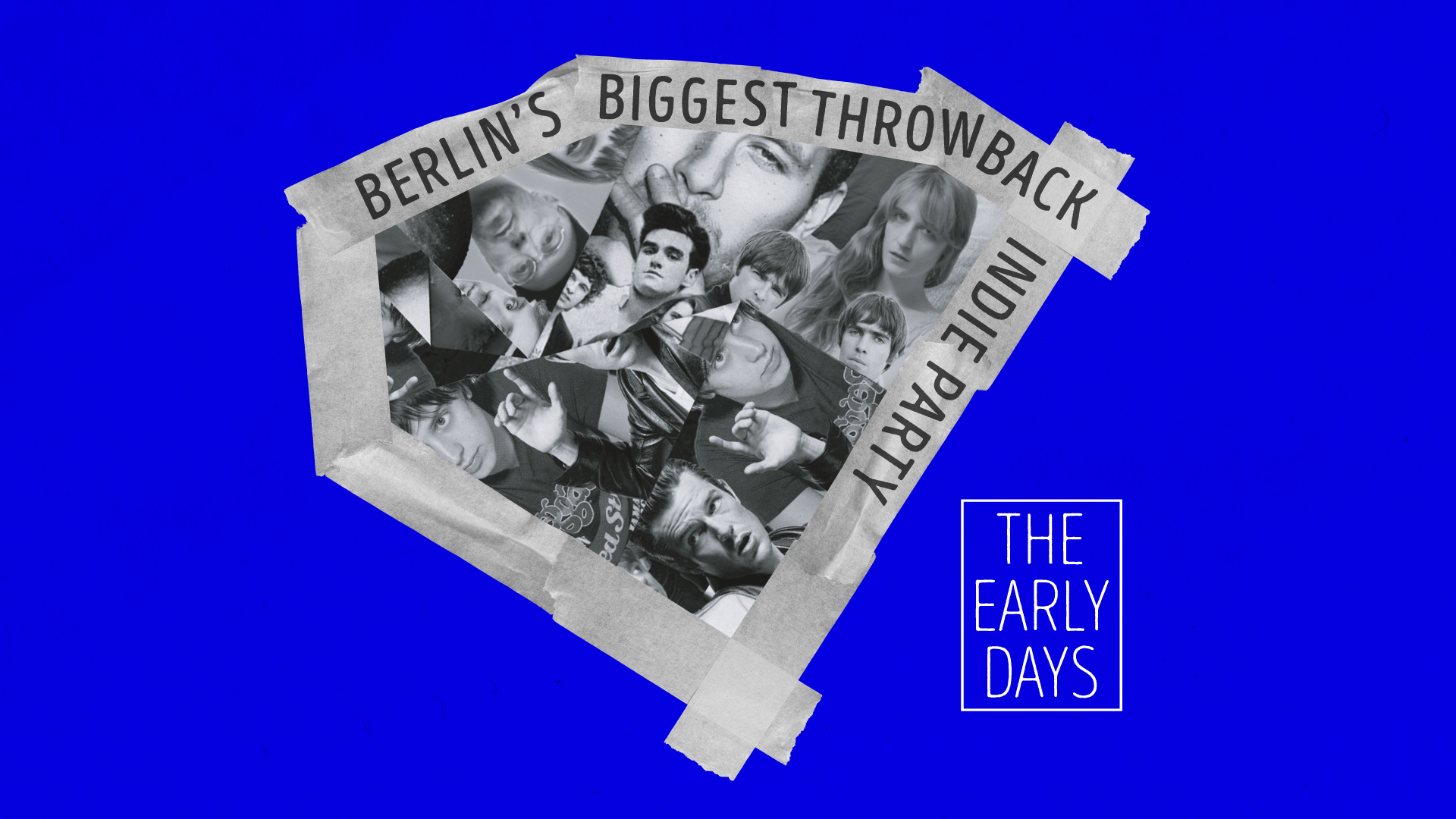 The Early Days • Throwback Indie Party • Lido • Berlin