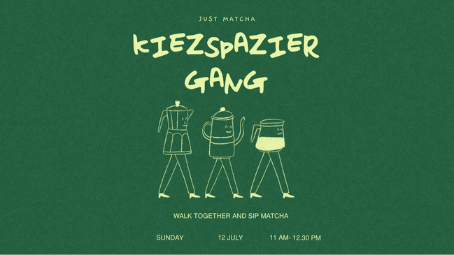 Just Matcha Kiez Spaziergang