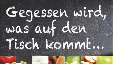 Gegessen wird, was auf den Tisch kommt - Bayrisches Gängemenü