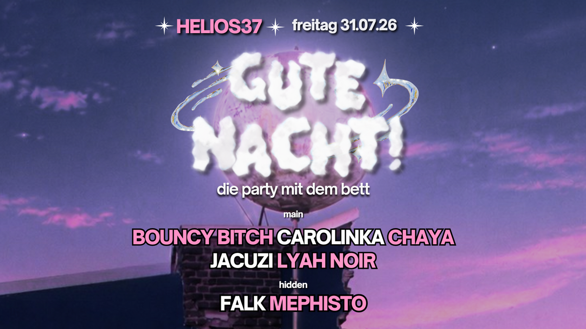 GUTE NACHT! mit Lyah Noir, Carolinka uvm.