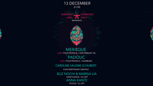 PARADISE SYMBIOSIS LABEL NIGHT IN NACHTASYL INVITES MERAQUE FROM AMSTERDAM / LIVE