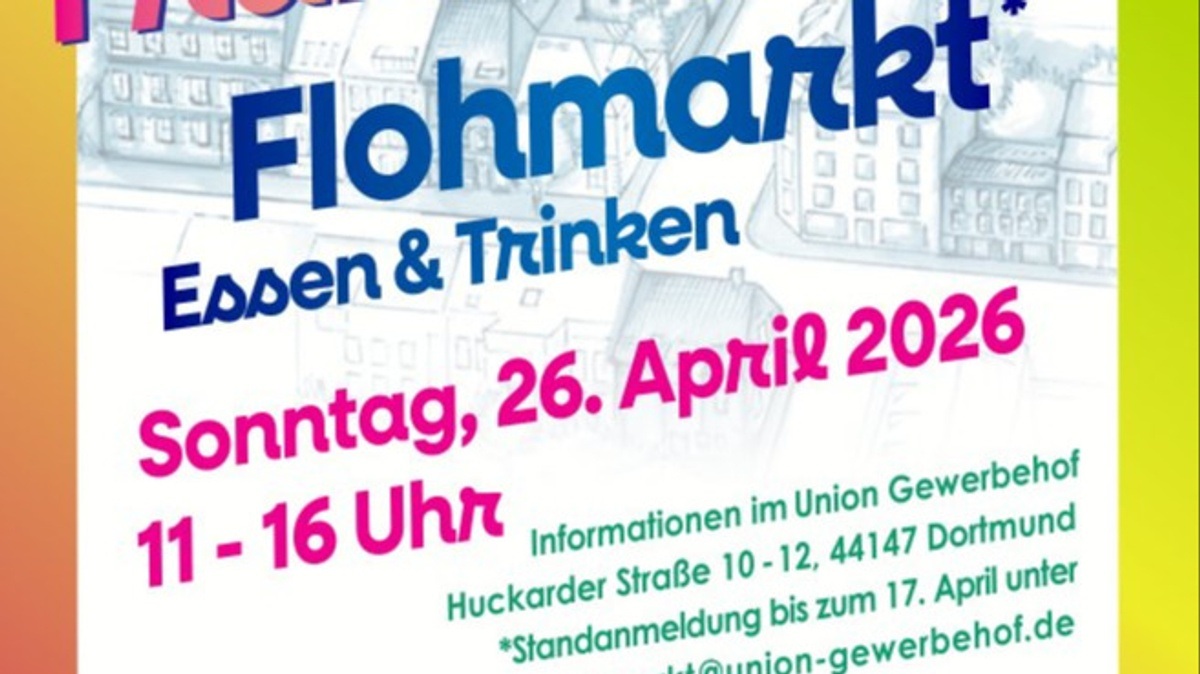 Union Gewerbehof Dortmund \u002D Flohmarkt Frühlingsfest 2026