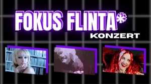 FOKUS FLINTA* (Konzert)