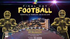 NFL FINALE WATCHPARTY | KARO&PAUL im Hambug BUNKER