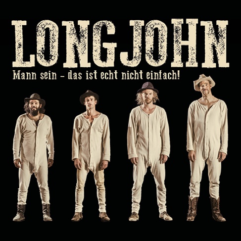 Longjohn - Mann sein, das ist echt nicht einfach!