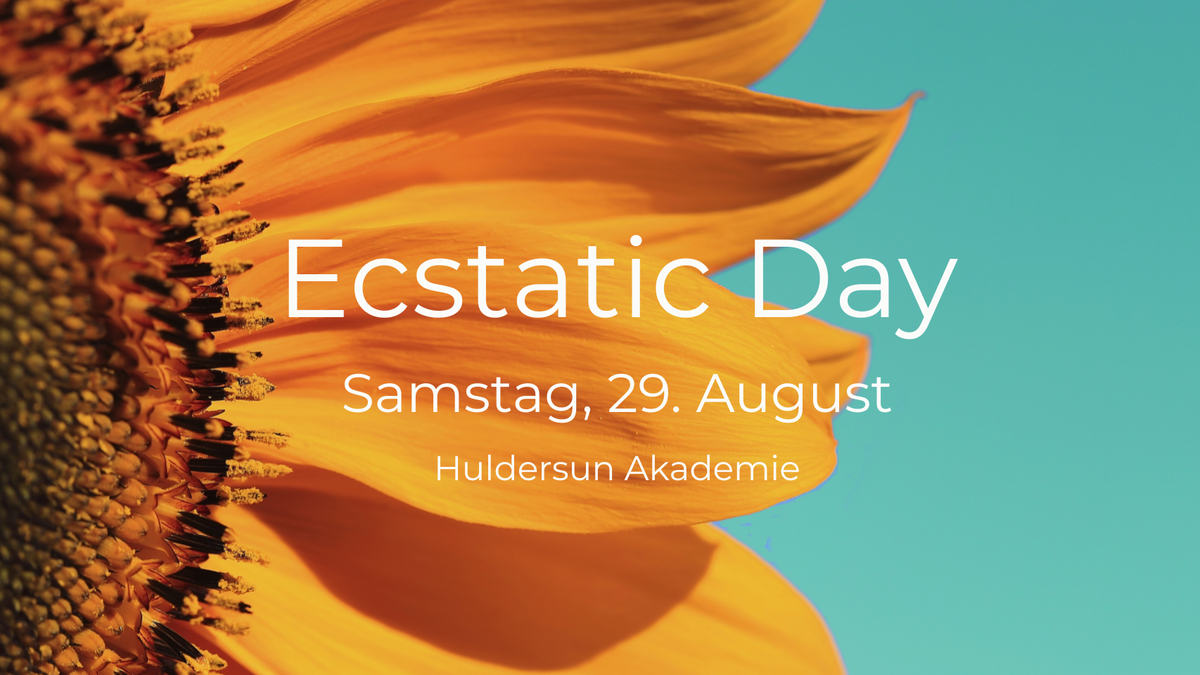 Titelbild der Veranstaltung Ecstatic Day