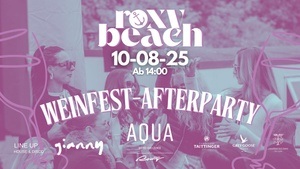 Weinfest Afterparty – Roxy Beach @ AQUA