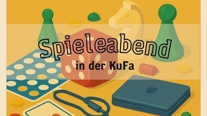 Spieleabend in der KuFa - präsentiert vom Brettspiel-Verrückte Krefeld e.V.