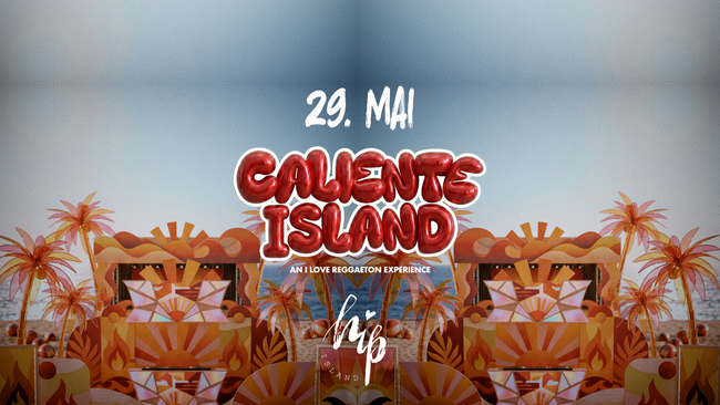 CALIENTE ISLAND | Open Air | Heilbronn @HIP ISLAND
