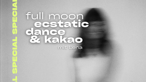 FULL MOON ecstatic dance & kakao